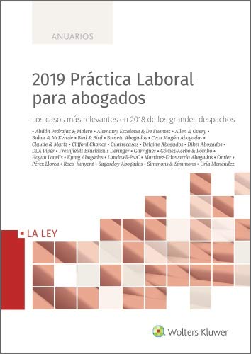2019 Práctica Laboral para abogados: Los casos más relevantes en 2018 de los grandes despachos
