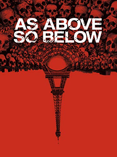 As Above, So Below As Above, So Below
