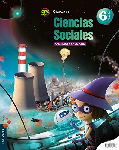 Ciencias Sociales 6º Primaria- C. de Madrid (Superpixépolis) - 9788426396624