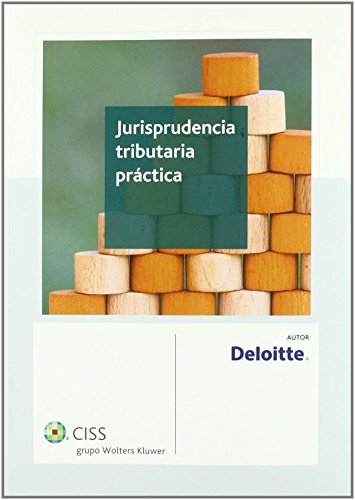 Jurisprudencia tributaria práctica de Abogados y Asesores Tributarios Deloitte (jun 2011) Tapa blanda