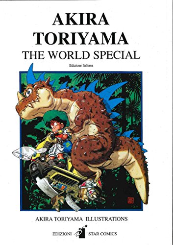 Akira Toriyama the world special (Libri illustrazioni)