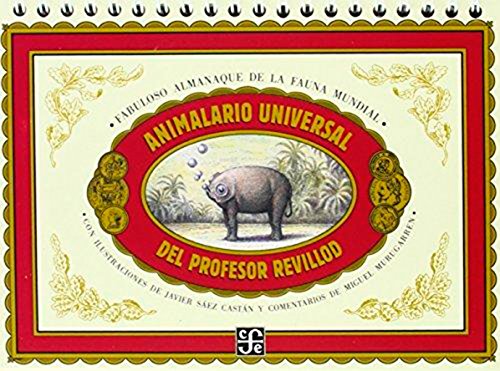 Animalario universal del profesor Revillod. Almanaque ilustrado de la fauna mundial (Los Especiales de A la Orilla del Viento)
