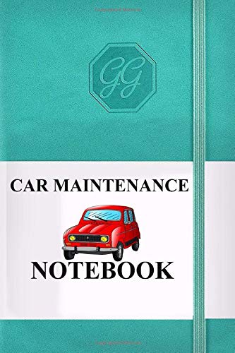 CAR MAINTENANCE NOTEBOOK: Vehicle Maintenance Notebook for Car Maintenance OR Repairs And Car Maintenance Record Book for Cars, Trucks, Motorcycles ... with Parts with Parts List and Mileage Log