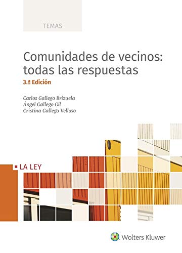 Comunidades de vecinos: todas las respuestas (3.ª edición)