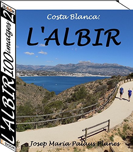Costa Blanca: L’Albir (100 imatges) (2) (Catalan Edition)