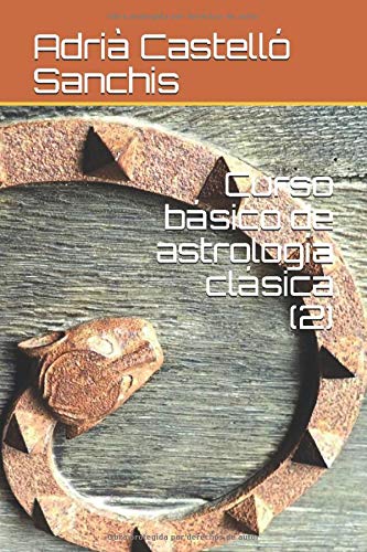 Curso básico de astrología clásica (2) (Prima Luce)