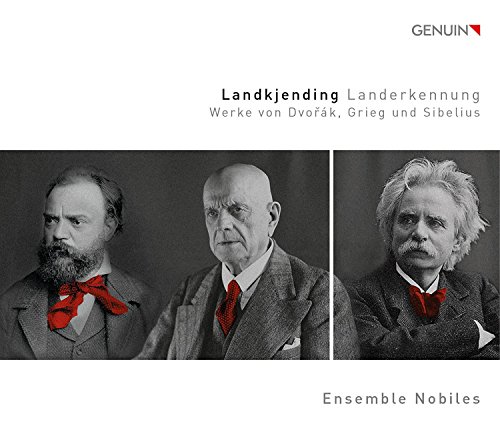 Dvoák, Grieg, Sibelius : Recognition of Land, lieder et mélodies. Ensemble Nobiles, Schmalcz, Park.
