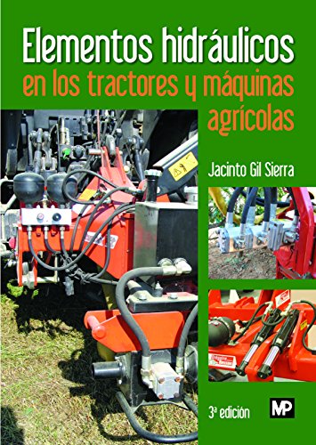 Elementos hidráulicos en los tractores y máquinas agrícolas (Maquinaria Agrícola)