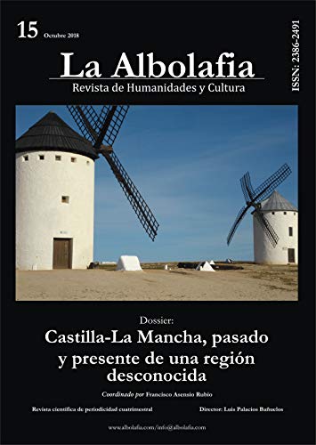 La Albolafia: Revista de Humanidades y Cultura. Número 15: Castilla-La Mancha, pasado y presente de una región desconocida