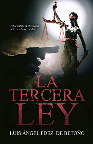 LA TERCERA LEY: (Novela negra, thriller policíaco)