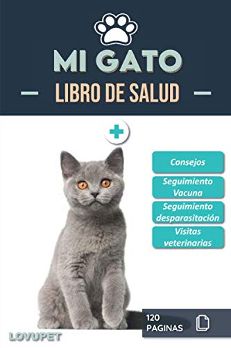 Libro de Salud - Mi Gato: Folleto de salud y seguimiento para gatos | British Shorthair | 120 páginas | Formato 15.24 x 22.86 cm