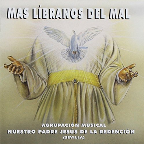 Más líbranos del mal (Semana Santa - Religious Music)