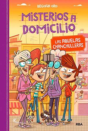 Misterios a Domicilio #3. Las abuelas chanchulleras Misterios a Domicilio #3. Las abuelas chanchulleras