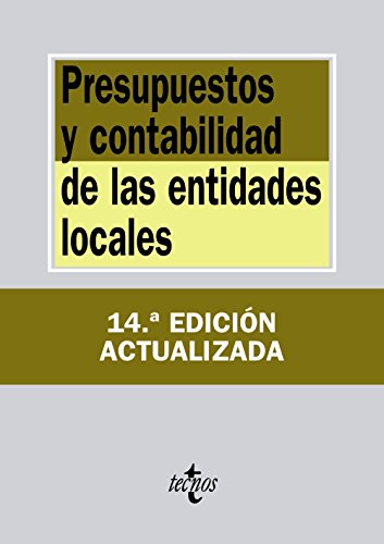 Presupuestos y contabilidad de las entidades locales (Derecho - Biblioteca de Textos Legales) Presupuestos y contabilidad de las entidades locales (Derecho - Biblioteca de Textos Legales)