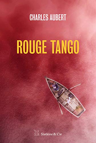 Rouge Tango: Roman (French Edition) Rouge Tango: Roman (French Edition)