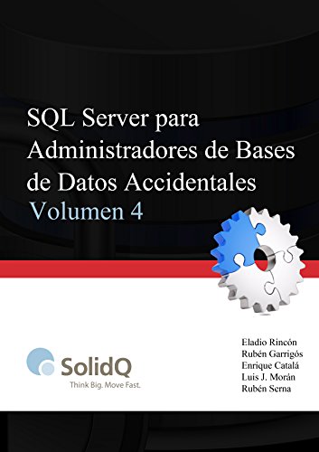 SQL Server para Administradores de Bases de Datos Accidentales