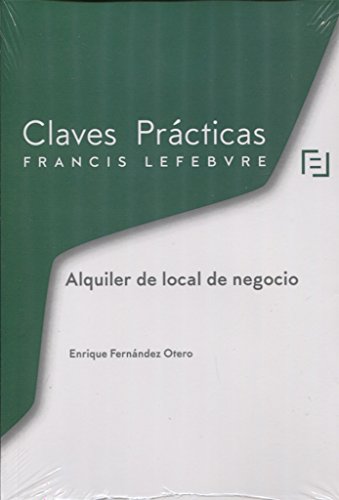 Claves Prácticas Alquiler de Local de Negocio Claves Prácticas Alquiler de Local de Negocio