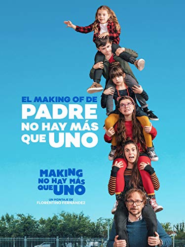 El making of de Padre no hay más que uno El making of de Padre no hay más que uno