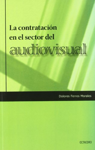 La contratación en el sector del audiovisual (Horizontes-Empresa)