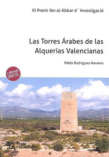 Las Torres Árabes de las Alquerías Valencianas (Plural)