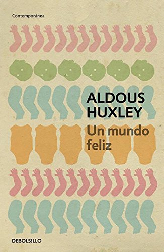 Un mundo feliz (Contemporánea) Un mundo feliz (Contemporánea)