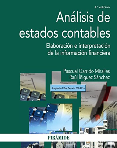 Análisis de estados contables: Elaboración e interpretación de la información financiera (Economía y Empresa)