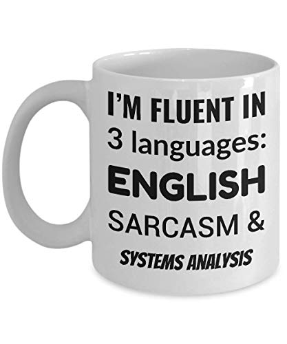 Analista de sistemas taza de café - soy fluido en 3 idiomas - inglés sarcasmo y análisis de sistemas