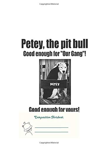 Composition Notebook: Petey The Pit Bull Ruled Line Paper Notebook for School, Journaling, or Personal Use