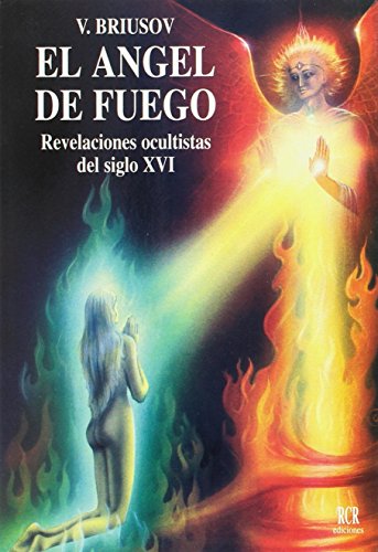 El Ángel de fuego: Revelaciones ocultistas del siglo XVI