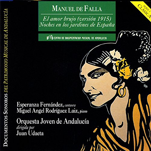 Manuel De Falla: El Amor Brujo (Versión 1915)