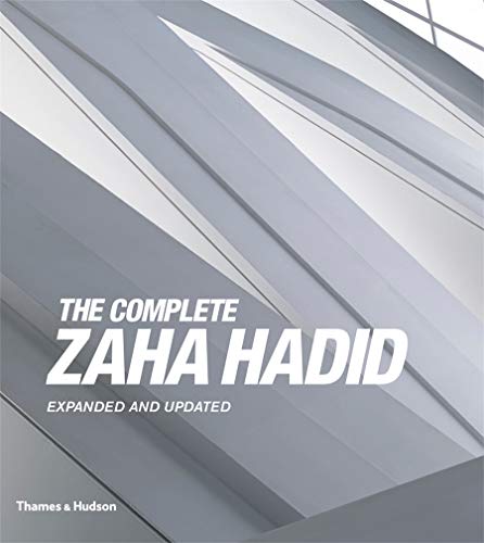 The Complete Zaha Hadid The Complete Zaha Hadid