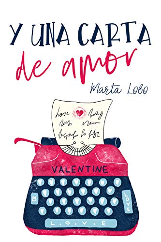 Y una carta de amor (Bilogía Mis desastres nº 2) Y una carta de amor (Bilogía Mis desastres nº 2)