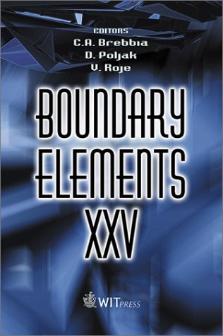 Boundary Elements: 25th: International Conference Proceedings (Advances in Boundary Elements)