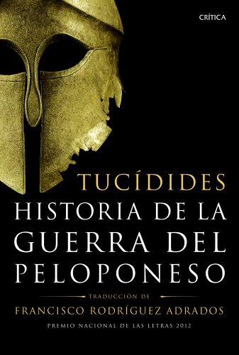 Historia de la guerra del Peloponeso: Traducción, introducción y notas de Francisco Rodríguez Adrados (Serie Mayor)
