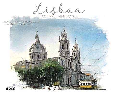 Lisboa. Acuarelas de viaje (Guías Singulares)