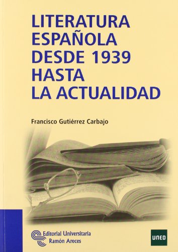 Literatura española desde 1939 hasta la actualidad (Manuales)