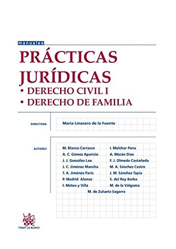 Prácticas Jurídicas Derecho Civil I Derecho de Familia (Manuales de Derecho Civil y Mercantil)