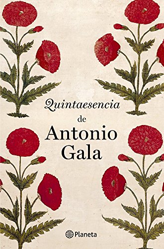 Quintaesencia de Antonio Gala (Autores Españoles E Iberoamer.)