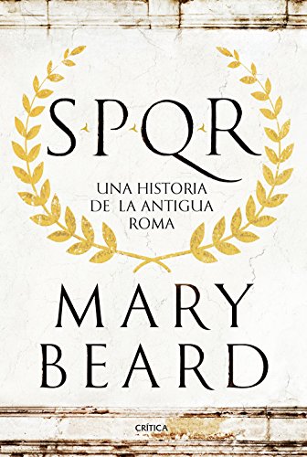 SPQR: Una historia de la antigua Roma SPQR: Una historia de la antigua Roma