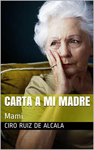 Carta a mi Madre: Mami.