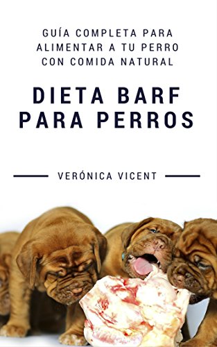 Dieta BARF para perros: Guía completa para alimentar a tu perro con comida natural Dieta BARF para perros: Guía completa para alimentar a tu perro con comida natural