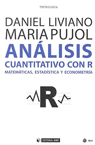 Análisis cuantitativo con R: Matemática, estadística y econometría: 482 (Manuales)