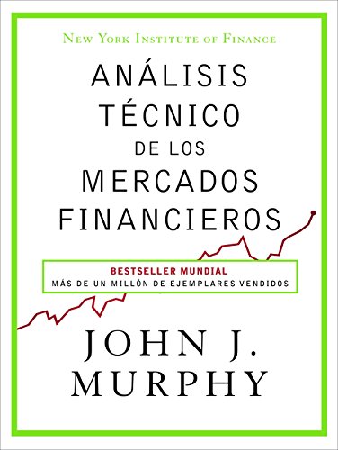 Análisis técnico de los mercados financieros (Sin colección)