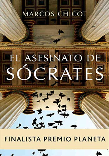 El Asesinato de Sócrates (Finalista Premio Planeta 2016)