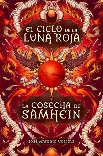 La cosecha de Samhein: Fantasía juvenil cargada de magia y suspense (El ciclo de la Luna Roja nº 1)