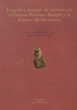 Lenguas y sistemas de escritura en el Oriente Próximo Antiguo y la Cuenca Mediterránea