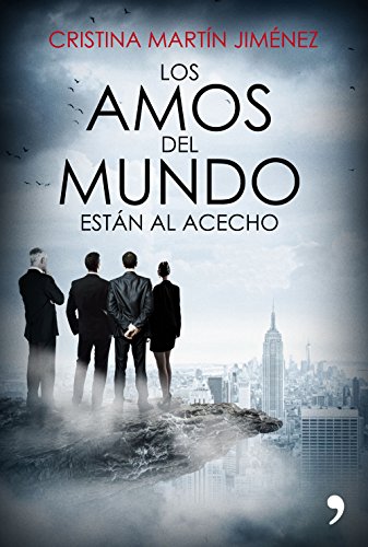 Los amos del mundo están al acecho (Fuera de Colección) Los amos del mundo están al acecho (Fuera de Colección)