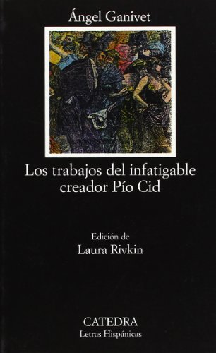 Los trabajos del infatigable creador Pío Cid (Letras Hispánicas)