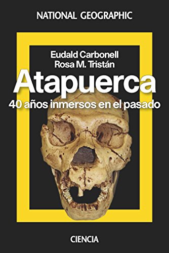 Atapuerca: 40 años inmersos en el pasado (NATGEO HISTORIA)