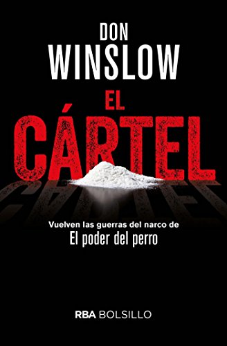 El cártel: Premio RBA de Novela Negra 2015 (NOVELA POLICÍACA BIB)